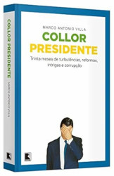 Capa de Collor presidente - Marco Antonio Villa