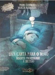Capa de Uma carta para o vovô, Bendita professora! e A decisão - Pedro Bandeira; Anton Tchekhov