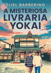 Capa de A misteriosa livraria yokai - Eliel Barberino
