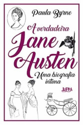 Capa de A verdadeira Jane Austen - Paula Byrne