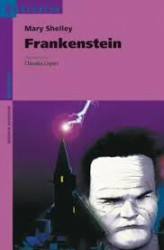 Capa de Frankenstein - Mary Shelley; Cláudia Lopes