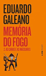 Capa de As caras e as máscaras - Eduardo Galeano