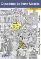 Capa de Dicionário de Porto-Alegrês - Luís Augusto Fischer