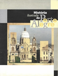 Capa de História ilustrada de Porto Alegre - 