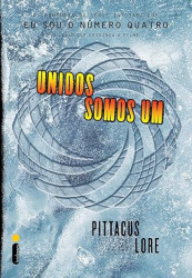 Capa de Unidos somos um - Pittacus Lore
