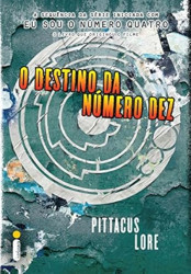 Capa de O destino da número dez - Pittacus Lore