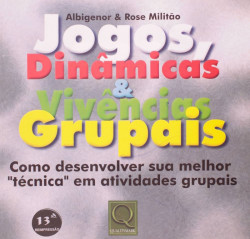 Capa de Jogos dinâmicos 7 vivencias grupais - Albigenor & Rose Militão