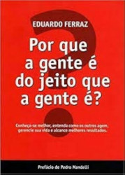 Capa de Por que a gente é do jeito que a agente é? - Eduardo Ferraz