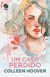 Capa de Um caso perdido - Collen Houver