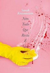 Capa de Nem tudo que resta é lixo - Sarah Krasnostein