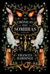 Capa de As crônicas das sombras - Frances Hardinge
