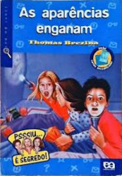Capa de As aparências enganam - Thomas Brezina