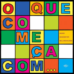 Capa de O que começa com ... - Ingrid Biesemeyer Bellinghausen