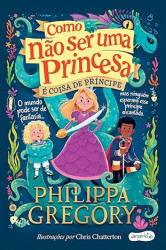 Capa de É coisa de Príncipe - Philippa Gregory