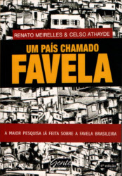 Capa de Um país chamado favela - Renato Meirelles e Celso Athayde