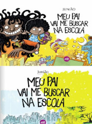 Capa de Meu pai vai me busca na escola - Junião