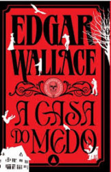 Capa de A casa do medo - Edgar Wallace