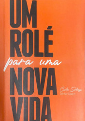 Capa de Um rolé para uma nova vida - Carlos Santiago