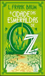 Capa de A Cidade das Esmeraldas de OZ - L. Frank Baum