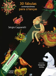 Capa de 30 fábulas contemporâneas para crianças - Sérgio Caparelli