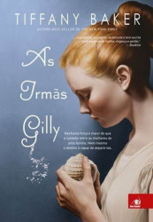 Capa de As Irmãs Gilly - Tiffany Baker