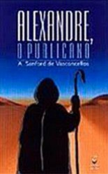 Capa de Alexandre o Publicano - A. Sanford e Vasconcellos