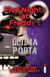 Capa de A ULTIMA PORTA - Scott Cawthon; Kira Breed