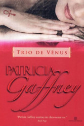 Capa de Trio de Vênus - Patrícia Gaffney