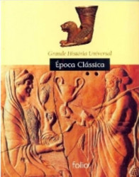 Capa de Grande História Universal: Época Clássica - Bárbara Egidati, Rita Lucca