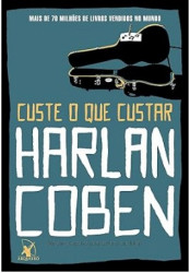 Capa de Custe o que custar - Harlan Coen