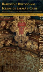 Capa de Roteiros do Patrimônio 13 - Barroco e Rococó nas Igrejas de Sabará e Caeté - Myriam Andrade de Oliveira; Célio Macedo ALves
