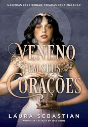 Capa de Veneno em seus corações - Laura Sebastian