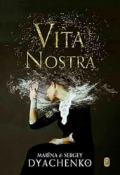 Capa de Vita Nostra - Marina Dyachenko; Sergey Dyanchenko