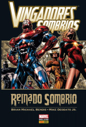 Capa de Vingadores Sombrios - Reinado Sombrio - Volume 1 - Brian MichaelBendis