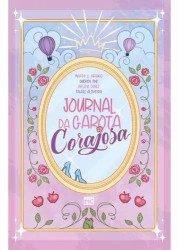 Capa de Journal da Garota Corajosa - Maria S. Araujo, Queren Ane, Arlene Diniz e Thais Oliveira