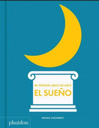Capa de Mi Primer Libro de Arte El Sueño - Shana Gozansky