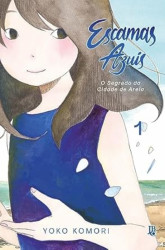 Capa de Escamas azuis - o segredo da Cidade de Areia - Yoko Komori