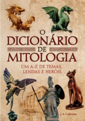 Capa de O dicionário de mitologia - J. A. Coleman