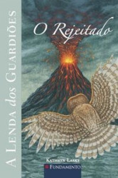 Capa de O rejeitado - Kathryn Lasky