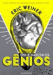 Capa de Onde nascem os gênios - Eric Weiner