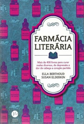 Capa de Farmácia Literária - Ella Berthoud; Susan Elderkin