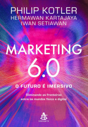 Capa de Marketing 6.0 - Philip Kotler; Hermawan Kartajaya; Iwan Setiawan