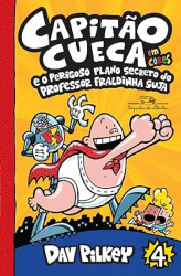Capa de Capitão Cueca 4 - Dav Pilkey