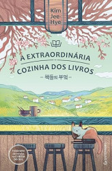 Capa de A extraordinária cozinha dos livros - Kim Jee-Hye