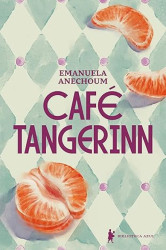 Capa de Café Tangerinn - Emanuela Anechoum