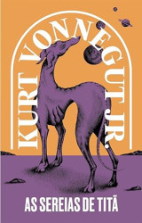 Capa de As sereias de Titã - Kurt Vonnegut Jr.