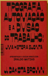 Capa de tipografia, automação e a divisão do trabalho - J. Dakota Brown
