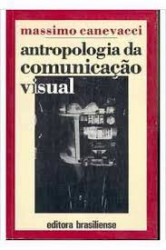 Capa de Antropologia da comunicação visual - Massimo Canevacci