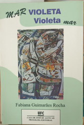 Capa de Mar violeta violeta mar - Fabiana Guimarâes Rocha