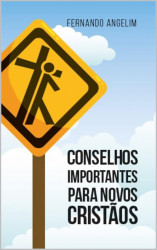 Capa de Conselhos Importantes para Novos Cristãos - Fernando Angelim